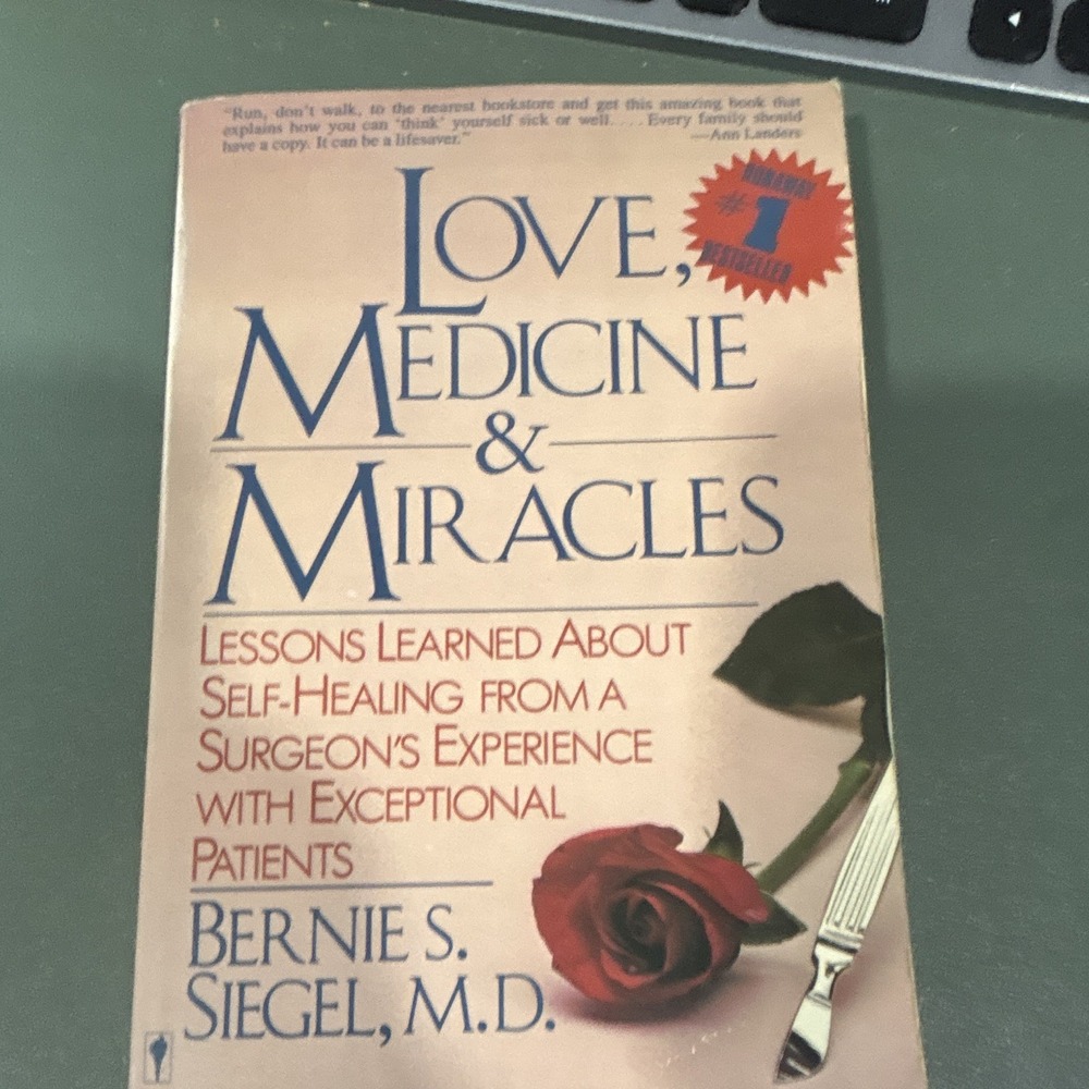 Bernie S. Siegel, M.D. Love, Medicine & Miracles 1986 Paperback Self-Healing